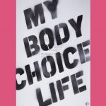 Winter School: »My Body, My Life, My Choice«, Lisa Schröck